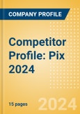 Competitor Profile: Pix 2024- Product Image