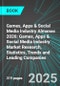 Games, Apps & Social Media Industry Almanac 2026: Games, Apps & Social Media Industry Market Research, Statistics, Trends and Leading Companies - Product Thumbnail Image