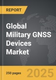 Military GNSS Devices - Global Strategic Business Report- Product Image