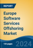 Europe Software Services Offshoring Market, By Country, Competition, Forecast and Opportunities, 2019-2029F- Product Image