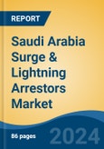 Saudi Arabia Surge & Lightning Arrestors Market, By Region, Competition, Forecast and Opportunities, 2019-2029F- Product Image