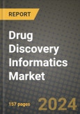 Drug Discovery Informatics Market Innovations and Strategic Insights Report - Market Data, Trends, Market Potential, Competitive Analysis and Growth Forecasts (2024 to 2032)- Product Image