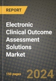 Electronic Clinical Outcome Assessment Solutions Market Outlook Report: Industry Size, Market Shares Data, Latest Trends, Insights, Growth Potential, CAGR Forecasts to 2034- Product Image