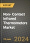 Non- Contact Infrared Thermometers Market Innovations and Strategic Insights Report - Market Data, Trends, Market Potential, Competitive Analysis and Growth Forecasts (2024 to 2032) - Product Image