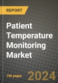 Patient Temperature Monitoring Market Innovations and Strategic Insights Report - Market Data, Trends, Market Potential, Competitive Analysis and Growth Forecasts (2024 to 2032)- Product Image