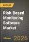 Risk-Based Monitoring Software Market Outlook 2026-2034: Market Share, and Growth Analysis by Component (Software, Services), Delivery Mode, End User, Clinical Trial Phase - Product Image