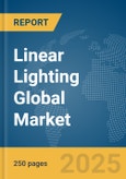 Linear Lighting Global Market Report 2025- Product Image