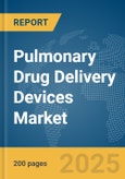 Pulmonary Drug Delivery Devices Market Report 2025- Product Image