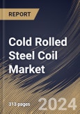 Cold Rolled Steel Coil Market Size, Share & Trends Analysis Report By Hardness (Half-hard, Full Hard, Quarter Hard, and Others), By End User (Automotive, Construction, Aerospace, Oil & Gas, and Others), By Regional Outlook and Forecast, 2024 - 2031- Product Image
