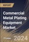 Commercial Metal Plating Equipment Market Size, Share & Trends Analysis Report By Equipment Types (Electroplating Systems, Anodizing Equipment, Galvanizing Lines, and Others), By End User, By Regional Outlook and Forecast, 2024 - 2031 - Product Thumbnail Image