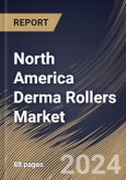 North America Derma Rollers Market Size, Share & Trends Analysis Report By Application (Skin Care and Hair Regrowth), By Distribution Channel, By Demographics (Female and Male), By Country and Growth Forecast, 2024 - 2031- Product Image