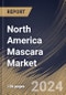 North America Mascara Market Size, Share & Trends Analysis Report By Category (Regular and Waterproof / Water-resistant), By Product Type (Volumizing, Lengthening, and Curling), By Distribution Channel, By Country and Growth Forecast, 2024 - 2031 - Product Image
