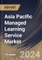 Asia Pacific Managed Learning Service Market Size, Share & Trends Analysis Report By Enterprise Size, By Delivery Mode (Instructor-Led Training, Distance Learning, and Blended Training), By Type, By Industry Vertical, By Country and Growth Forecast, 2024 - 2031 - Product Thumbnail Image