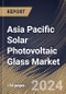 Asia Pacific Solar Photovoltaic Glass Market Size, Share & Trends Analysis Report By End-use (Utility-scale, Residential, and Commercial), By Type, By Country and Growth Forecast, 2024 - 2031 - Product Thumbnail Image