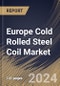 Europe Cold Rolled Steel Coil Market Size, Share & Trends Analysis Report By Hardness (Half-hard, Full Hard, Quarter Hard, and Others), By End User (Automotive, Construction, Aerospace, Oil & Gas, and Others), By Country and Growth Forecast, 2024 - 2031 - Product Thumbnail Image