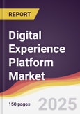 Digital Experience Platform Market Report: Trends, Forecast and Competitive Analysis to 2031- Product Image