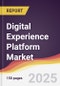 Digital Experience Platform Market Report: Trends, Forecast and Competitive Analysis to 2031 - Product Image