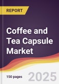 Coffee and Tea Capsule Market Report: Trends, Forecast and Competitive Analysis to 2031- Product Image