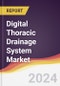 Digital Thoracic Drainage System Market Report: Trends, Forecast and Competitive Analysis to 2030 - Product Image