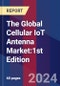 The Global Cellular IoT Antenna Market:1st Edition - Product Thumbnail Image