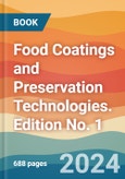 Food Coatings and Preservation Technologies. Edition No. 1- Product Image