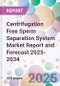 Centrifugation Free Sperm Separation System Market Report and Forecast 2025-2034 - Product Thumbnail Image
