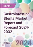 Gastrointestinal Stents Market Report and Forecast 2024-2032- Product Image