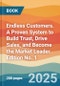 Endless Customers. A Proven System to Build Trust, Drive Sales, and Become the Market Leader. Edition No. 1 - Product Thumbnail Image