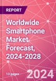 Worldwide Smartphone Market Forecast, 2024-2028- Product Image