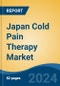 Japan Cold Pain Therapy Market, By Region, Competition, Forecast & Opportunities, 2020-2030F - Product Thumbnail Image