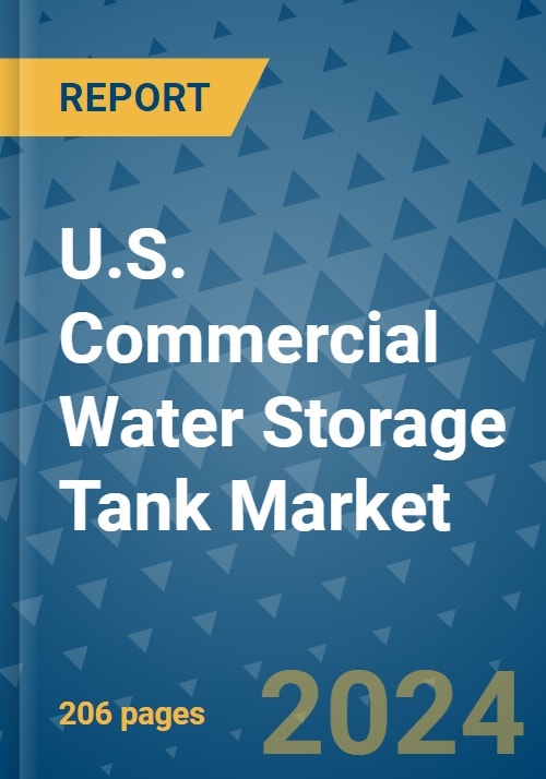 U.S. Commercial Water Storage Tank Market - Industry Analysis, Size ...