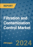 Filtration and Contamination Control Market - Global Industry Analysis, Size, Share, Growth, Trends, and Forecast 2031 - By Product, Technology, Grade, Application, End-user, Region: (North America, Europe, Asia Pacific, Latin America and Middle East and Africa)- Product Image