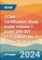 CCNA Certification Study Guide Volume 1. Exam 200-301 v1.1. Edition No. 2. Sybex Study Guide - Product Thumbnail Image