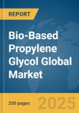 Bio-Based Propylene Glycol Global Market Report 2025- Product Image