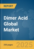 Dimer Acid Global Market Report 2025- Product Image