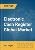 Electronic Cash Register Global Market Report 2025- Product Image