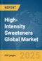 High-Intensity Sweeteners Global Market Report 2025 - Product Image