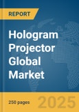 Hologram Projector Global Market Report 2025- Product Image