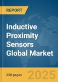 Inductive Proximity Sensors Global Market Report 2025- Product Image