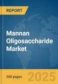 Mannan Oligosaccharide Market Report 2025- Product Image