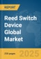 Reed Switch Device Global Market Report 2025 - Product Image