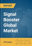 Signal Booster Global Market Report 2025- Product Image