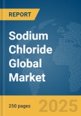 Sodium Chloride Global Market Report 2025- Product Image