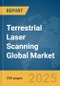 Terrestrial Laser Scanning Global Market Report 2025 - Product Image