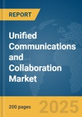 Unified Communications and Collaboration (UCC) Market Report 2025- Product Image