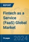 Fintech as a Service (FaaS) Global Market Insights 2024, Analysis and Forecast to 2029, by Market Participants, Regions, Technology, Application - Product Image