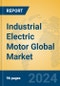 Industrial Electric Motor Global Market Insights 2024, Analysis and Forecast to 2029, by Manufacturers, Regions, Technology, Application - Product Thumbnail Image