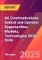 6G Communications Optical and Optronic Opportunities: Markets, Technologies 2026-2046 - Product Thumbnail Image