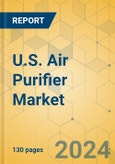 U.S. Air Purifier Market - Focused Insights 2024-2029- Product Image