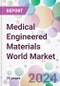 Medical Engineered Materials World Market - Product Image